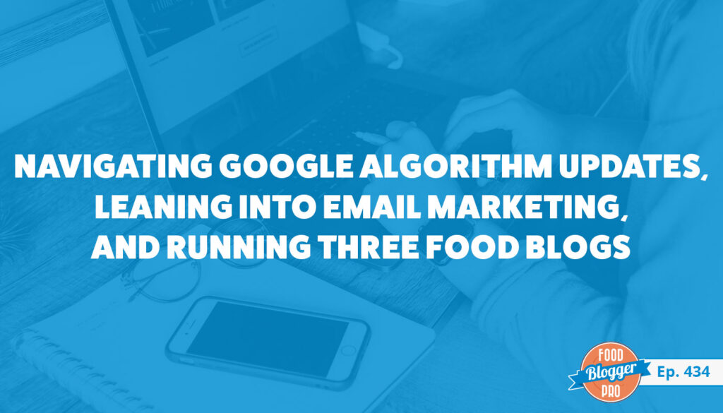 434 Navigating Google Algorithm Updates Leaning Into Email Marketing