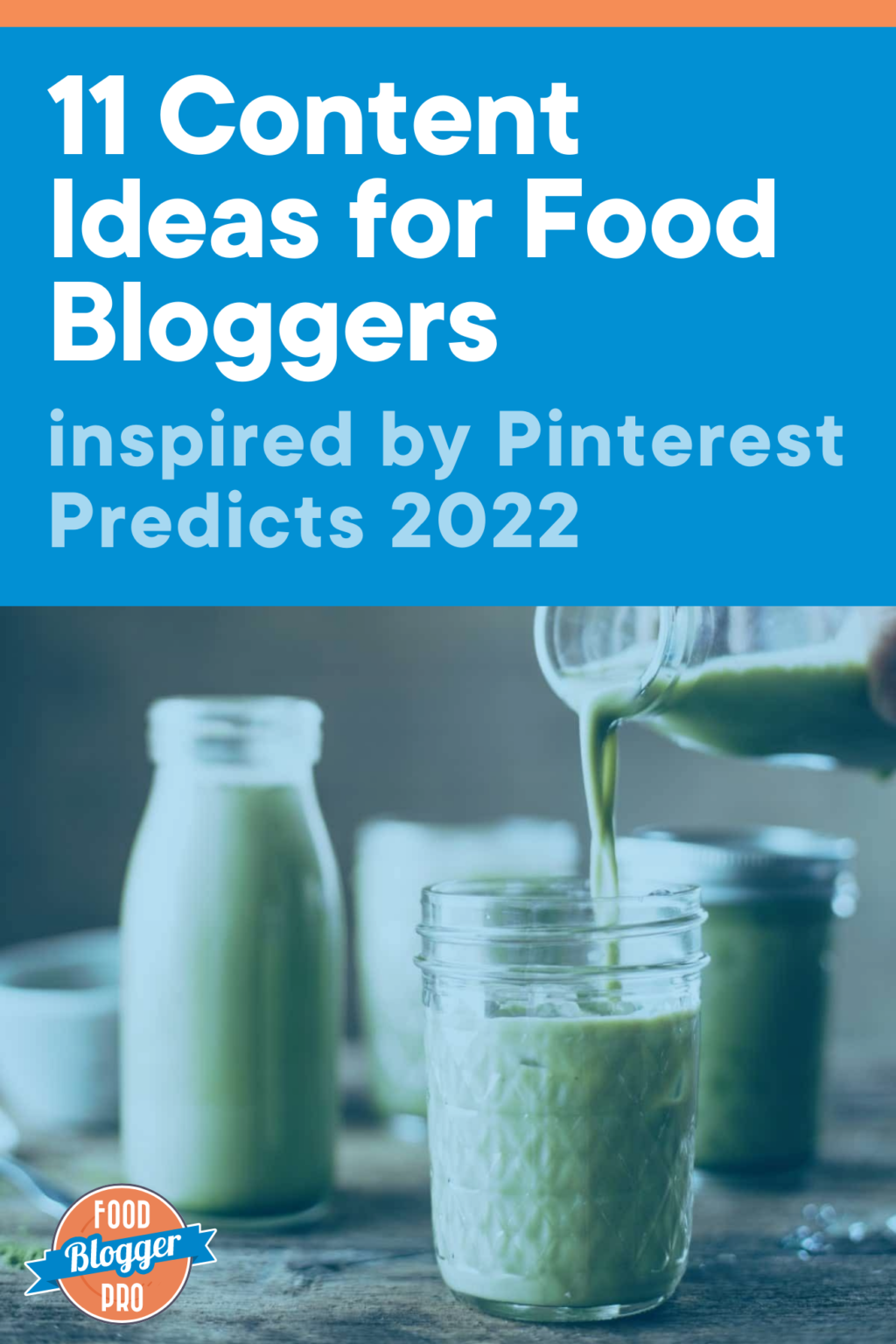 11 Content Ideas For Food Bloggers Inspired By Pinterest Predicts 2022 ...