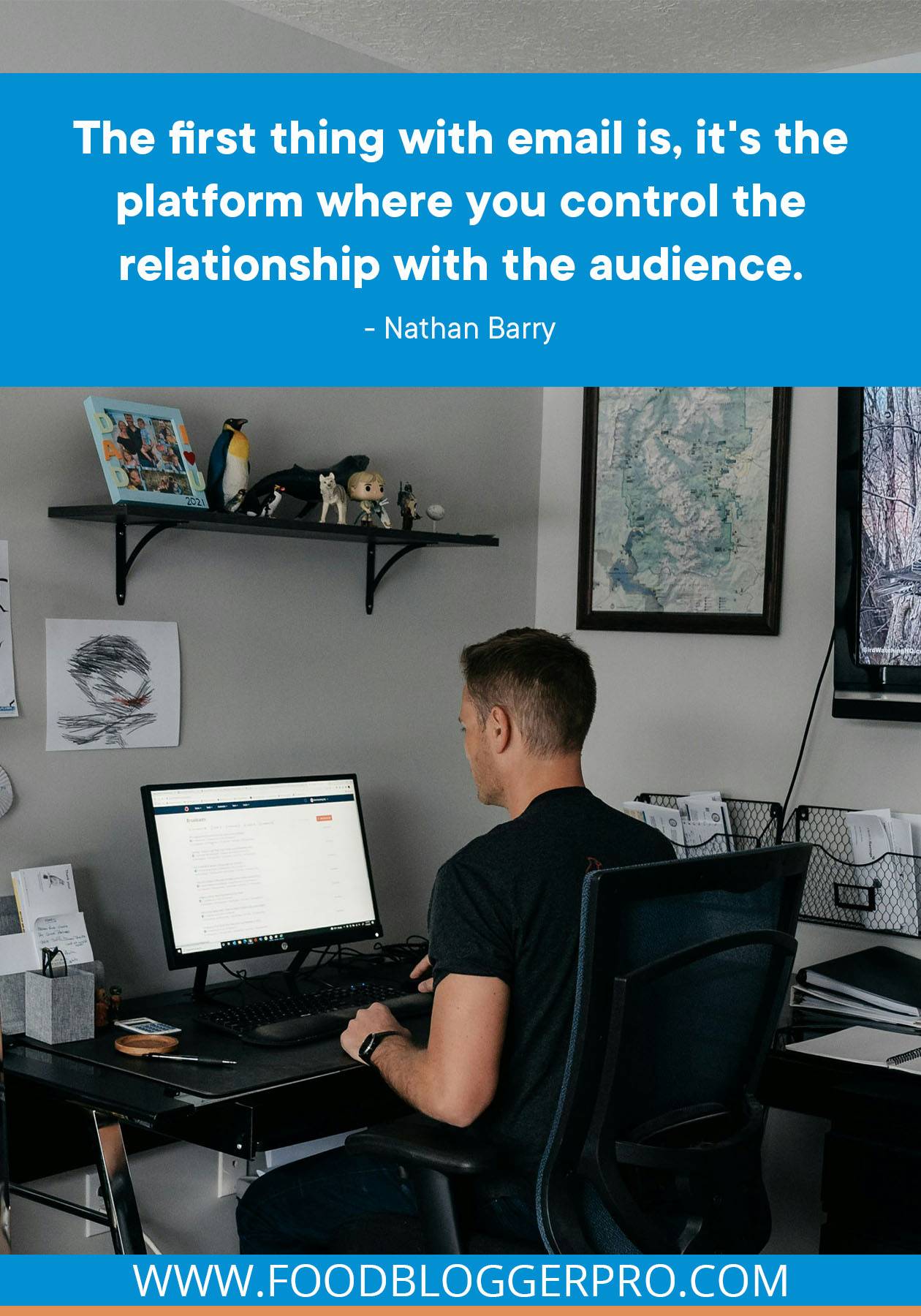 A photograph of someone sitting at a computer with a quote from Nathan Barry across the image that reads: "The first thing with email is, it's the platform where you control the relationship with the audience."